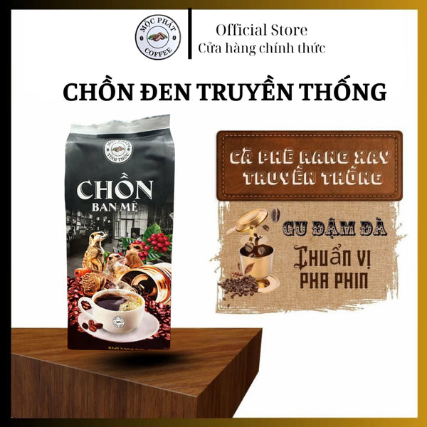 Cà Phê Phin Chồn Đen Đậm Đà - Dành Cho Pha Phin - Gói 500g - Hương Vị Nguyên Chất